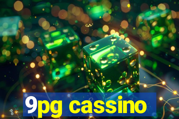 9pg cassino